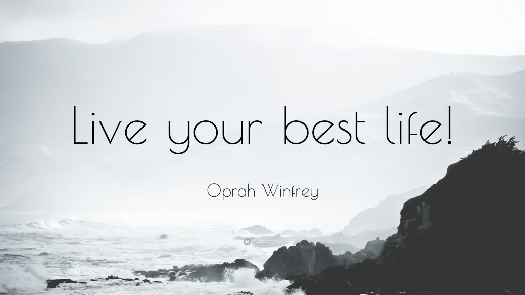 9 Ways To Live Your Best Life