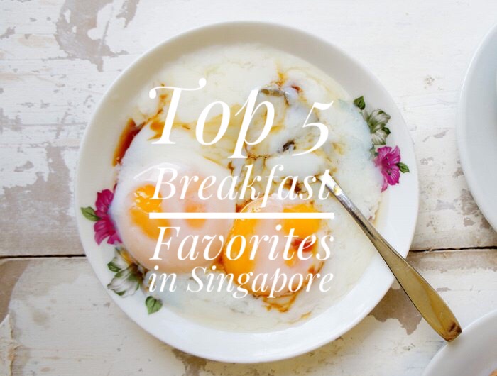 Top 5 Breakfast Favorites in Singapore